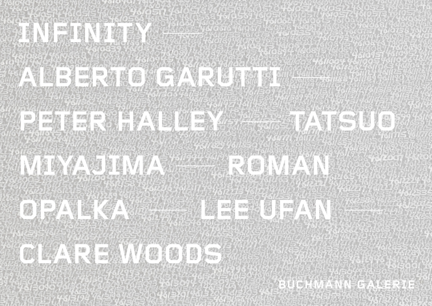 ‘Infinity – Alberto Garutti, Peter Halley, Tatsuo Miyajima, Roman Opalka, Lee Ufan, Clare Woods’
