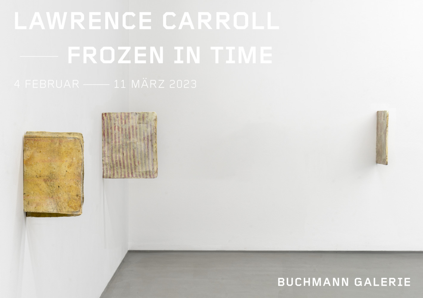 ‘Lawrence Carroll – Frozen in Time’