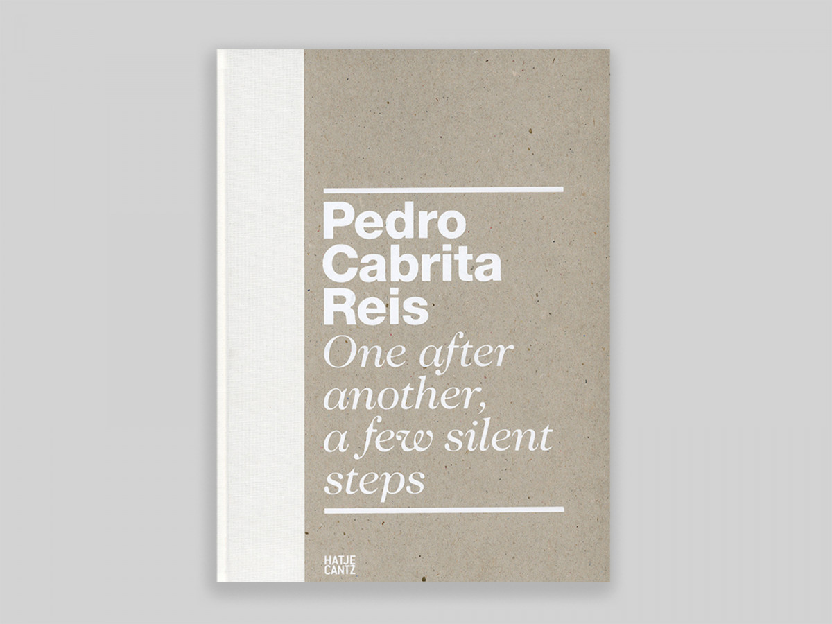 ‘Pedro Cabrita Reis: One After Another, a Few Silent Steps - Cover’